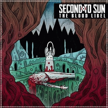 Second To Sun : The Blood Libel